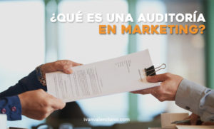 Qué es la auditoría en marketing